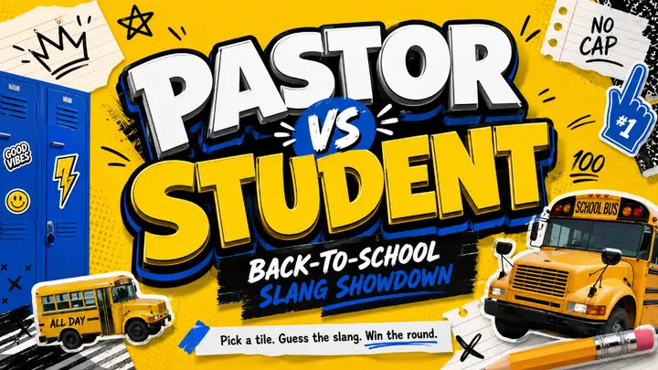 Pastor vs Student: Back-to-School Slang Showdown youth group game