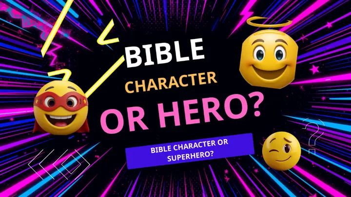 Bible Character or Superhero? Quiz youth group game