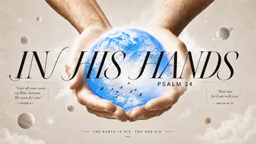 In His Hands Sermon Series