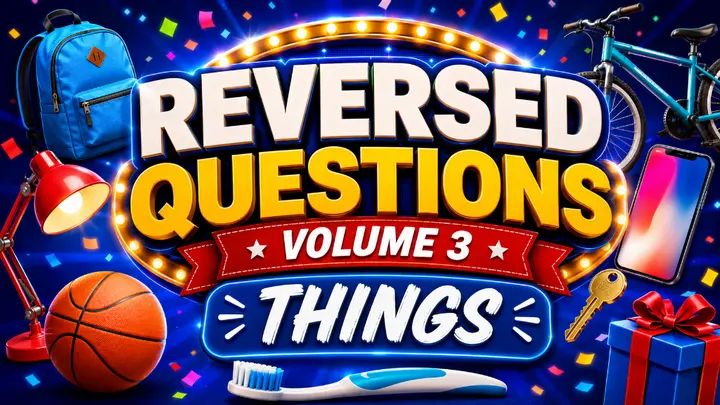 Reversed Questions: Things — Volume 3 youth group game