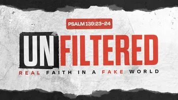 Unfiltered Sermon Series